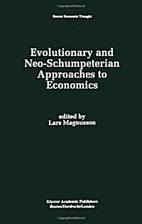 Evolutionary and Neo-Schumpeterian Approaches to Economics (Hardcover)