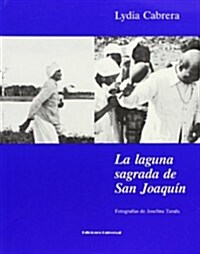 La Laguna Sagrada de San Joaquin/ The Holy lagoon of San Joaquin (Paperback)