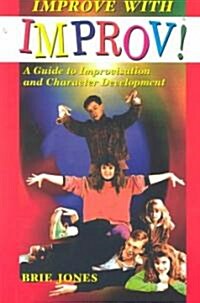 Improve with Improv! (Paperback)