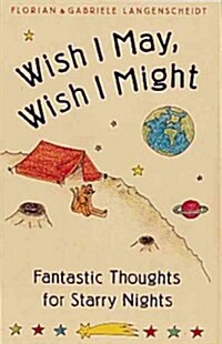 Wish I May, Wish I Might (Hardcover)