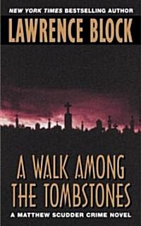 A Walk Among the Tombstones (Paperback, Reprint)