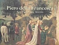 Piero Della Francesca: San Francesco, Arezzo (Hardcover)