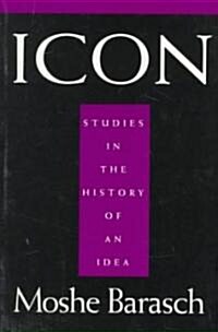 Icon: Studies in the History of an Idea (Paperback, Revised)