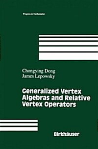 Generalized Vertex Algebras and Relative Vertex Operators (Hardcover)
