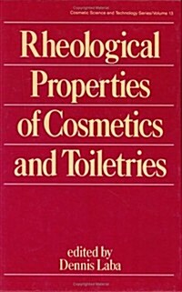 Rheological Properties of Cosmetics and Toiletries (Hardcover)