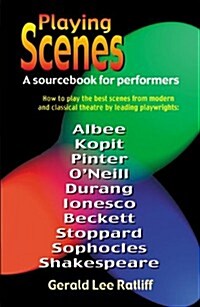 Playing Scenes a Sourcebook for Performers (Paperback)