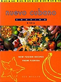 Nuevo Cubano Cooking (Hardcover)