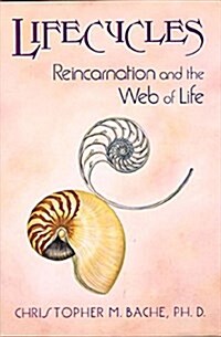 Lifecycles: Reincarnation and the Web of Life (Paperback, Revised)