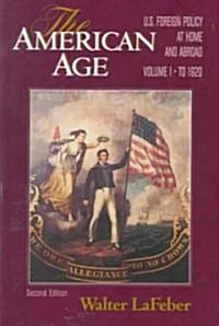 The American Age: U.S. Foreign Policy at Home and Abroad (Paperback, 2)