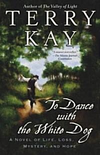 To Dance with the White Dog (Paperback, Original)