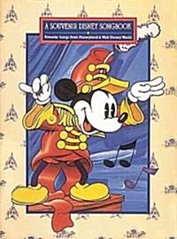 A Souvenir Disney Songbook: Favorite Songs from Disneyland & Walt Disney World (Paperback)