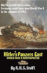 Hitlers Panzers East: World War II Reinterpreted (Paperback, Revised)