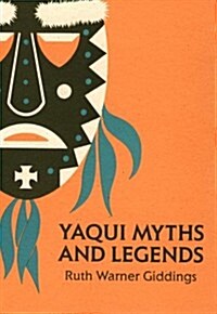Yaqui Myths and Legends: Volume 2 (Paperback)