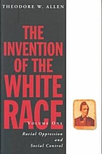 The Invention of the White Race (Paperback)