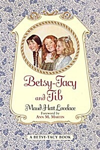Betsy-Tacy and Tib (Paperback)