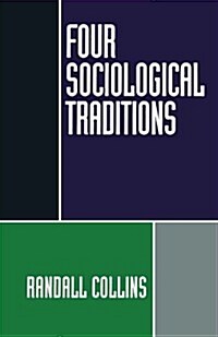 Four Sociological Traditions (Paperback, Revised)