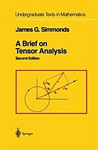 A Brief on Tensor Analysis (Hardcover, 2, 1994. 3rd Corr.)