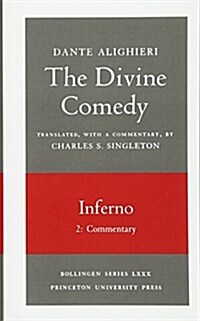 The Divine Comedy, I. Inferno, Vol. I. Part 2: Commentary (Paperback)