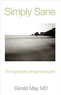Simply Sane: The Spirituality of Mental Health (Paperback)
