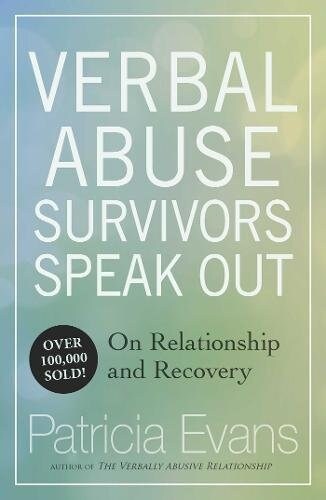 Verbal Abuse: Survivors Speak Out on Relationship and Recovery (Paperback)