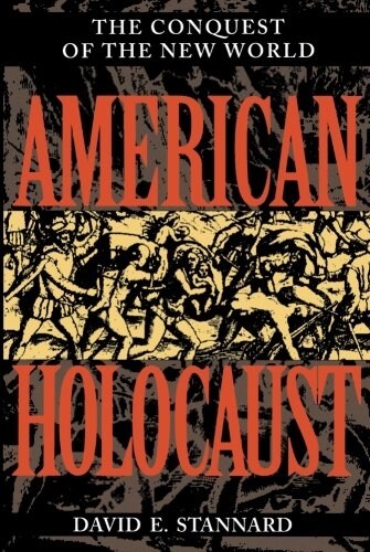 American Holocaust: The Conquest of the New World (Paperback, Revised)