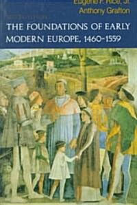 The Foundations of Early Modern Europe: 1460-1559 (Paperback, 2)
