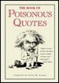 The Book of Poisonous Quotes (Hardcover)