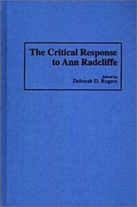 The Critical Response to Ann Radcliffe (Hardcover)