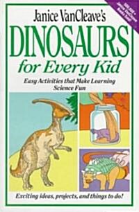 [중고] Janice VanCleave‘s Dinosaurs for Every Kid: Easy Activities That Make Learning Science Fun (Paperback)