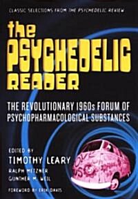 The Psychedelic Reader: Selected from the Psychedelic Review (Paperback, Citadel Undergr)