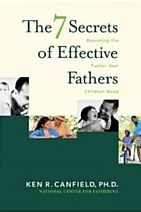 7 Secrets of Effective Fathers (Paperback)