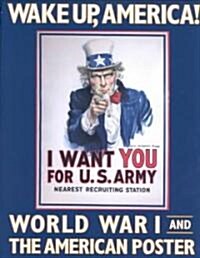 Wake Up, America: World War I and the American (Hardcover)