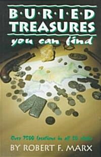 Buried Treasures You Can Find: Over 7500 Locations in All 50 States (Paperback)