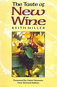 The Taste of New Wine (Paperback)