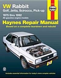 VW Rabbit, Golf, Jetta, Scirocco, Pick-up (1975-1992) Automotive Repair Manual (Paperback, 5 Rev ed)