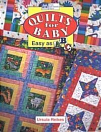 Quilts for Baby: Easy as A, B, C (Paperback)