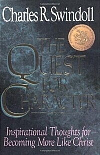 The Quest for Character: Inspirational Thoughts for Becoming More Like Christ (Paperback, Revised)