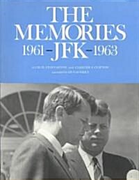 The Memories: JFK 1961-1963 (Paperback)