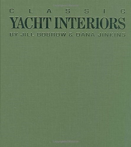 Classic Yacht Interiors (Hardcover)
