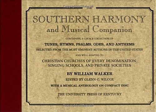 The Southern Harmony and Musical Companion (Hardcover)