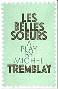 [중고] Belles Soeurs, Les (Paperback, Revised)