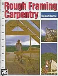 Rough Framing Carpentry (Paperback)