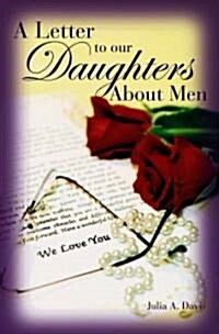 A Letter To Our Daughters About Men (Hardcover)