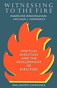 Witnessing to the Fire (Paperback)