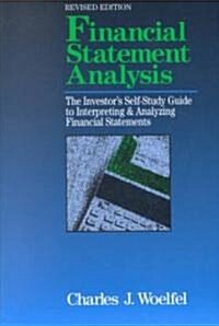 Financial Statement Analysis: The Investors Self-Study to Interpreting & Analyzing Financial Statements, Revised Edition (Paperback, Rev)