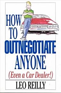 How to Outnegotiate Anyone (Paperback)