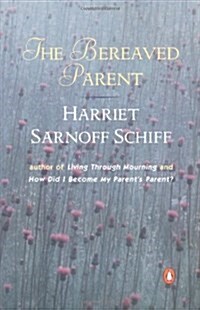 The Bereaved Parent (Paperback, Reprint)