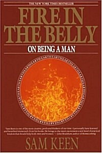 Fire in the Belly: On Being a Man (Paperback)