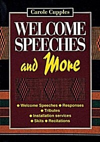 Welcome Speeches and More (Paperback)
