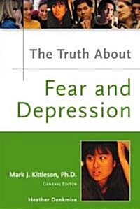 The Truth About Fear And Depression (Hardcover)